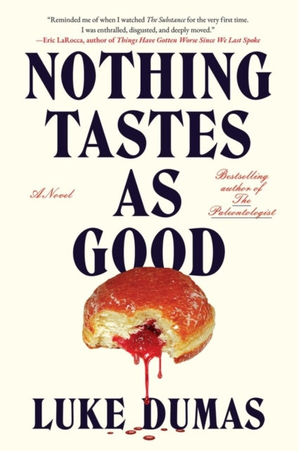 Nothing Tastes As Good: A twisted body horror novel from the award-winning author