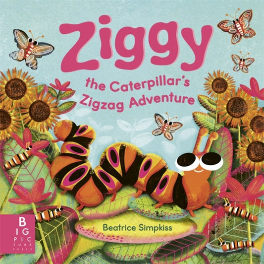 Ziggy the Caterpillar’s Zigzag Adventure: A story about self-discovery with a charming neurodiverse character with ADHD inspired behaviour
