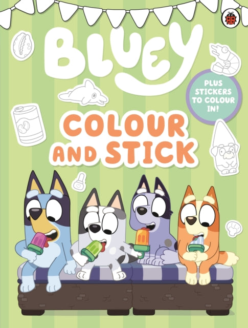 Bluey: Colour and Stick: A Colouring-In Sticker Book