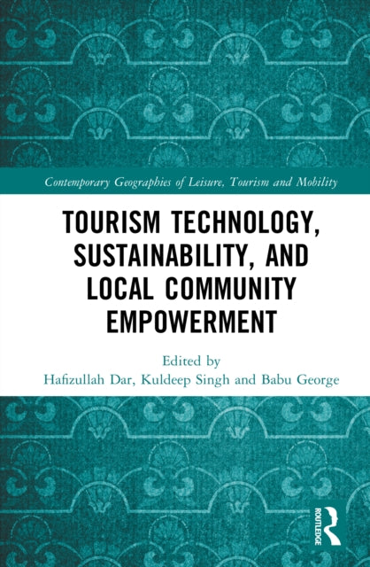 Tourism Technology, Sustainability, and Local Community Empowerment