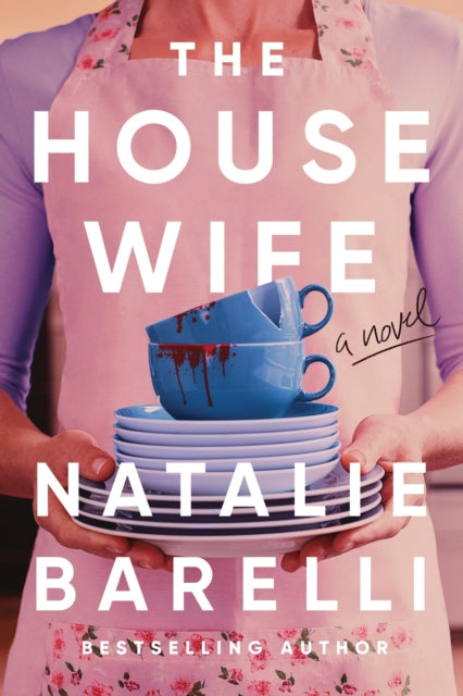 The Housewife: An Unputdownable Domestic Thriller
