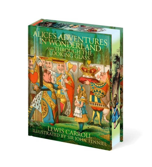 Alice's Adventures In Wonderland and Through the Looking Glass: Illustrated by Sir John Tenniel