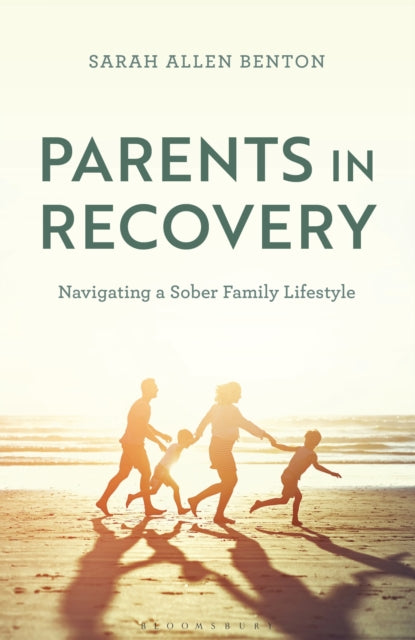 Parents in Recovery: Navigating a Sober Family Lifestyle