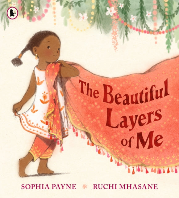 The Beautiful Layers of Me: Winner of the Inclusive Books for Children Award. An empowering story of culture, confidence and traditional dress for ages 3-6.