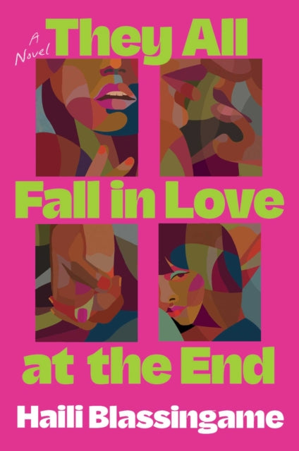 They All Fall in Love at the End: A Novel