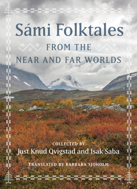 Sami Folktales from the Near and Far Worlds