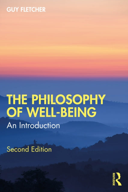 The Philosophy of Well-Being: An Introduction