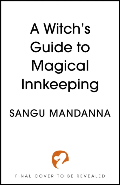 A Witch's Guide to Magical Innkeeping: a cosy, heartwarming witchy romance about a magical sanctuary
