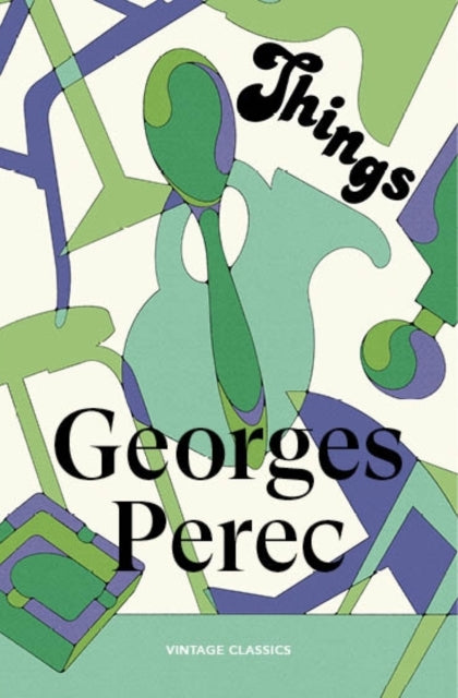 Things: A Story of the Sixties