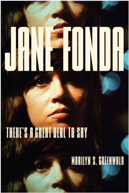Jane Fonda: There's a Great Deal to Say