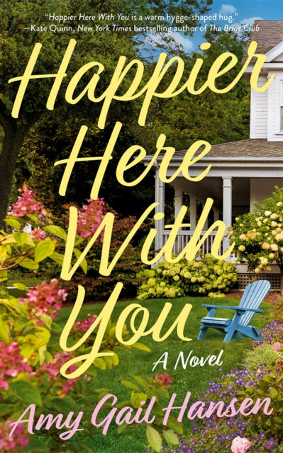 Happier Here With You: A Novel