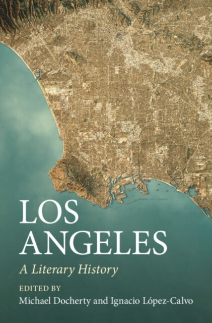 Los Angeles: A Literary History
