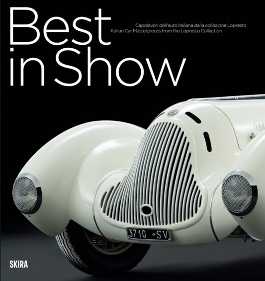Best in Show: Italian Cars Masterpieces from the Lopresto Collection
