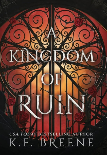 A Kingdom of Ruin: Deliciously Dark Fairytales, Book 3