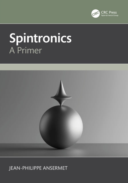 Spintronics: A Primer