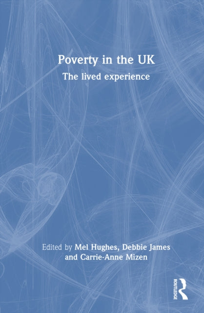 Poverty in the UK: The Lived Experience