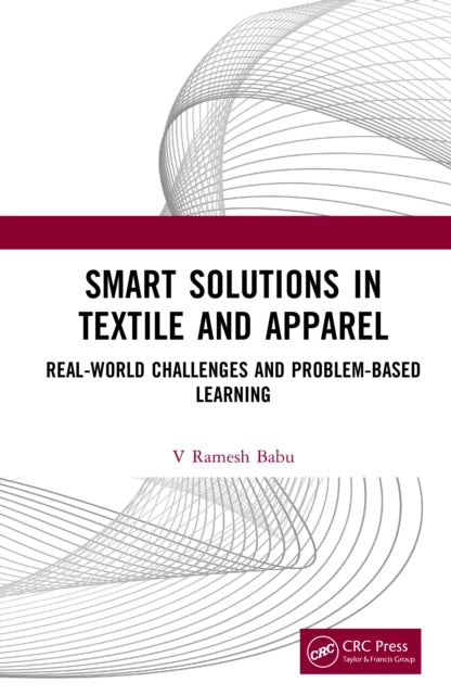 Smart Solutions in Textile and Apparel: Real-World Challenges and Problem-Based Learning