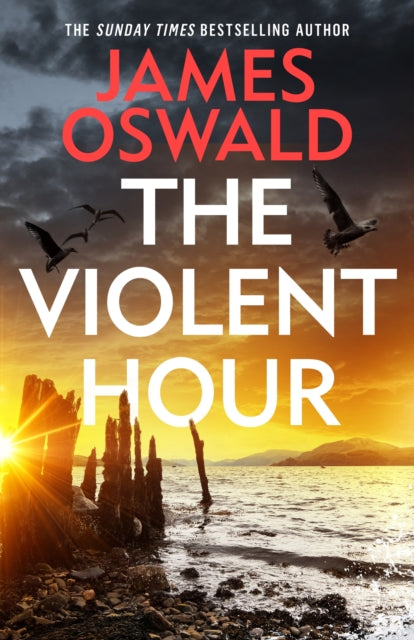 The Violent Hour: the new high-stakes thriller in the Sunday Times bestselling Inspector McLean series