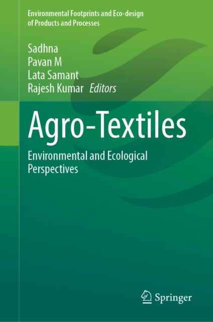 Agro-Textiles: Environmental and Ecological Perspectives