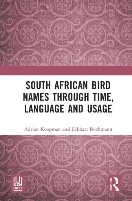 South African Bird Names through Time, Language and Usage