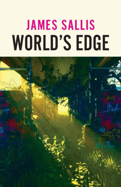 World's Edge: A haunting collection of near-future fiction from a master of American Noir