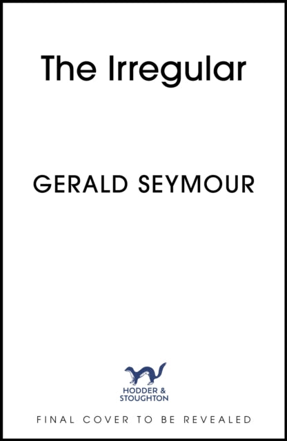The Irregular: The utterly gripping new instalment in the Jonas Merrick series from the master of the spy thriller