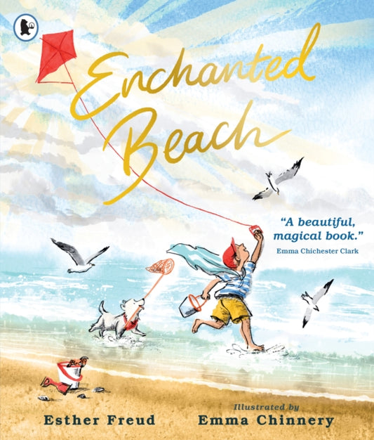 Enchanted Beach: A magical story about family memories of a very special place – a perfect summer holiday gift to treasure