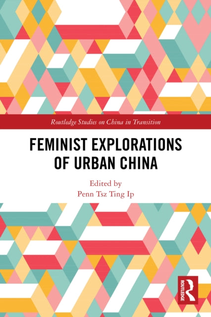 Feminist Explorations of Urban China