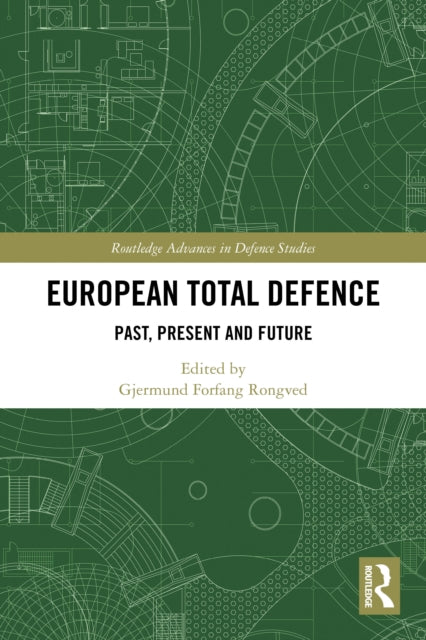 European Total Defence: Past, Present and Future