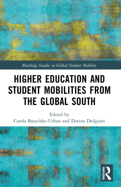 Higher Education and Student Mobilities from the Global South