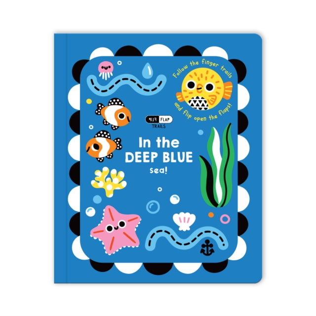 Flip Flap Trails: In the Deep Blue Sea!