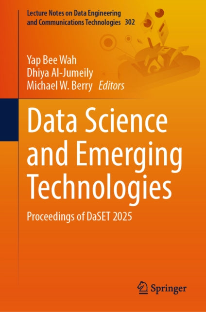 Data Science and Emerging Technologies: Proceedings of DaSET 2025