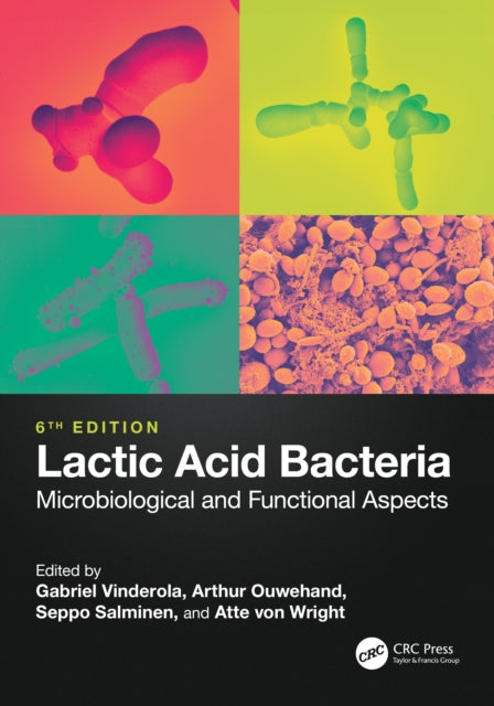 Lactic Acid Bacteria: Microbiological and Functional Aspects