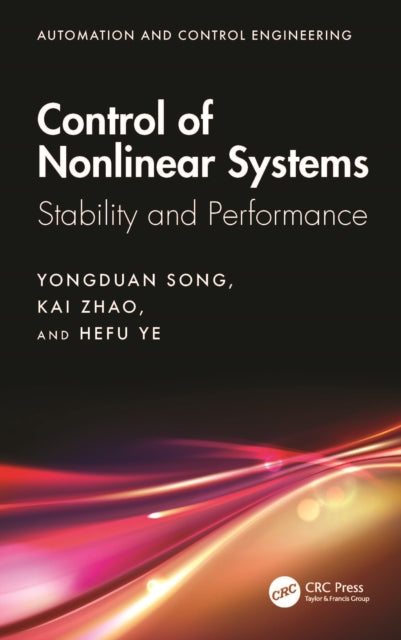 Control of Nonlinear Systems: Stability and Performance