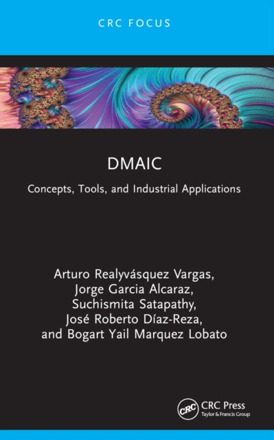 DMAIC: Concepts, Tools, and Industrial Applications