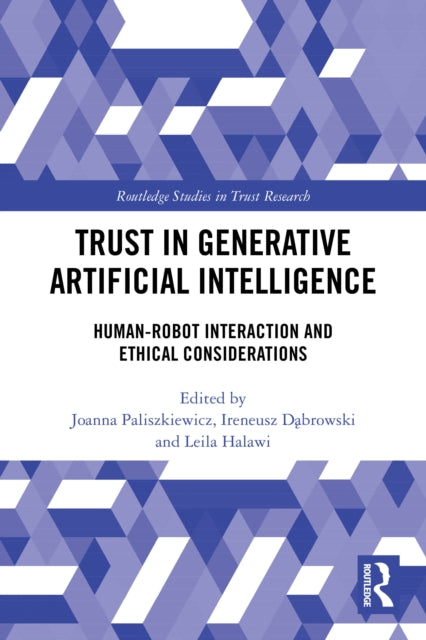 Trust in Generative Artificial Intelligence: Human-Robot Interaction and Ethical Considerations