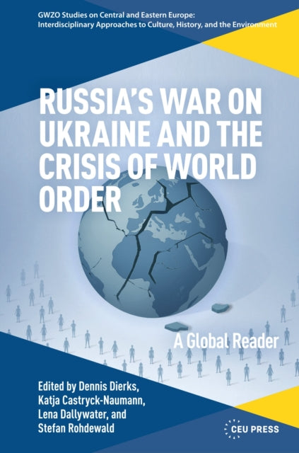 Russia’s War on Ukraine and the Crisis of World Order: A Global Reader