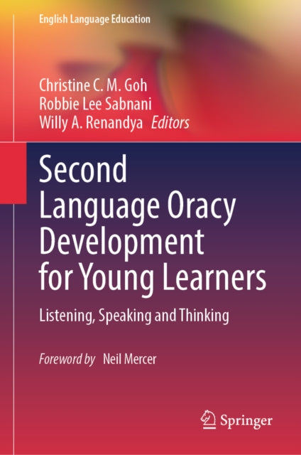 Second Language Oracy Development for Young Learners: Listening, Speaking and Thinking
