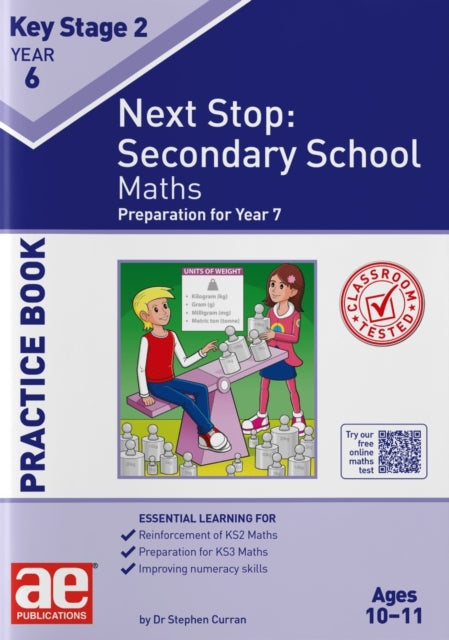 KS2 Next Stop: Secondary School - Maths Practice Book: Preparation for Year 7