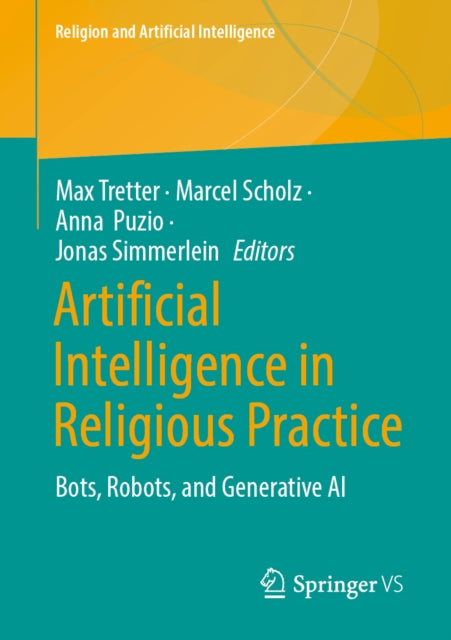 Artificial Intelligence in Religious Practice: Bots, Robots, and Generative AI