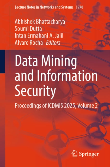Data Mining and Information Security: Proceedings of ICDMIS 2025, Volume 2