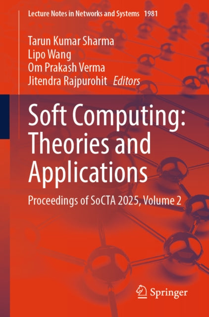 Soft Computing: Theories and Applications: Proceedings of SoCTA 2025, Volume 2
