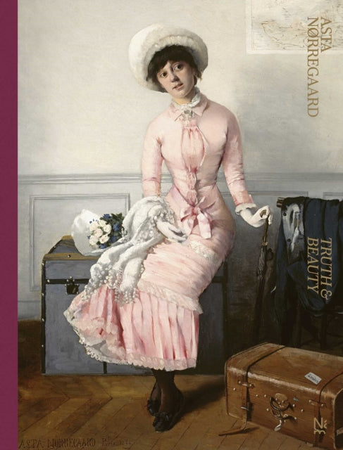 Asta Nørregaard: Truth and Beauty