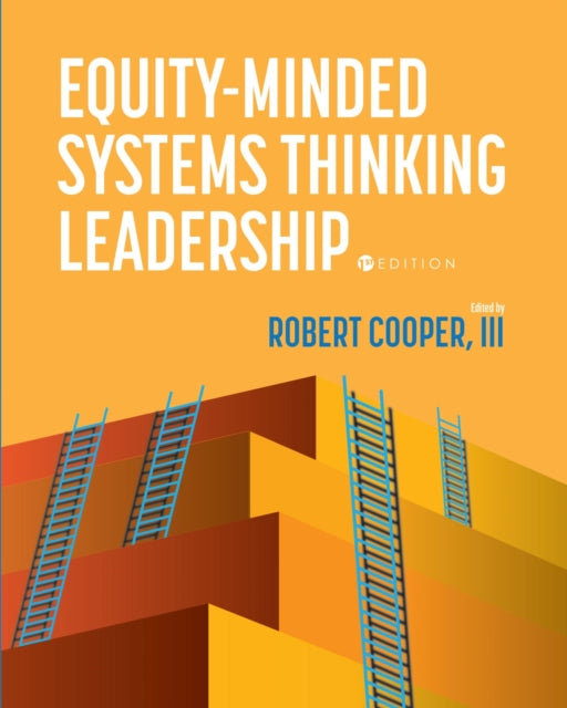 Equity-Minded Systems Thinking Leadership