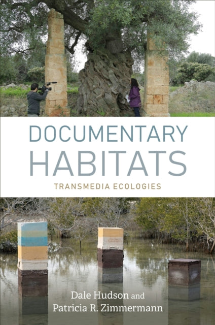 Documentary Habitats: Transmedia Ecologies