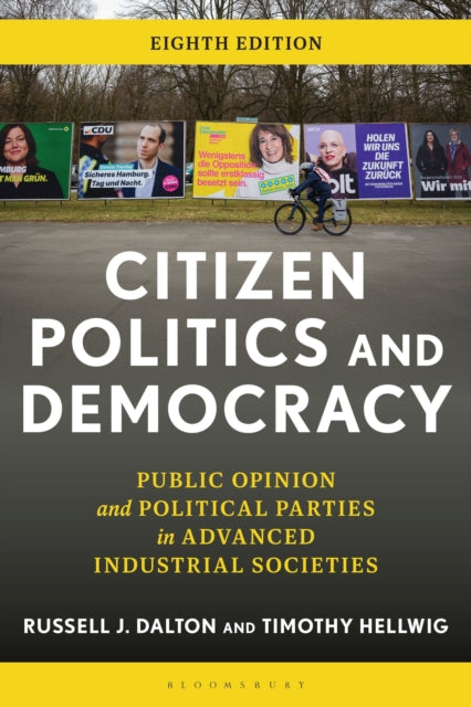 Citizen Politics and Democracy: Public Opinion and Political Parties in Advanced Industrial Societies