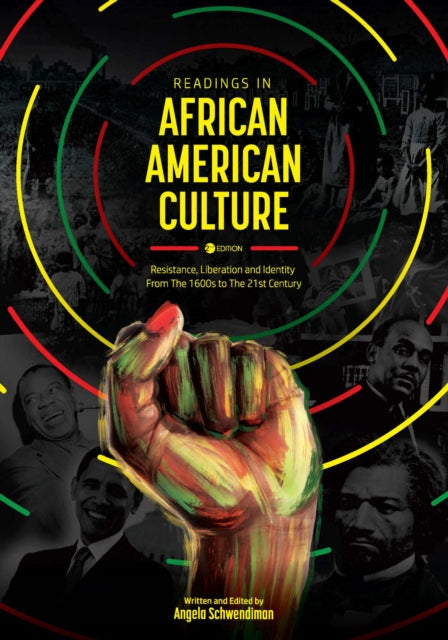 Readings in African American Culture: Resistance, Liberation, and Identity from the 1600s to the 21st Century