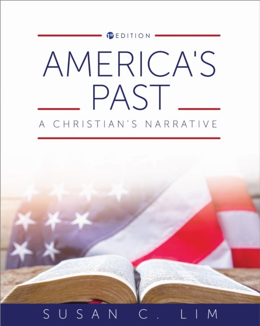 America's Past: A Christian's Narrative