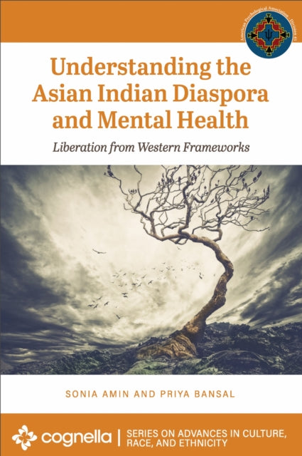 Understanding the Asian Indian Diaspora and Mental Health: Liberation from Western Frameworks