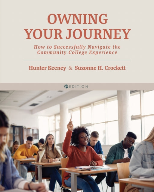 Owning Your Journey: How to Successfully Navigate the Community College Experience